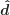 \boldsymbol{\hat d}