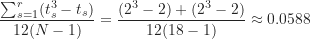 \[ \frac {\sum_{s=1}^r (t_s^3-t_s)}{12(N-1)} = \frac {(2^3-2)+(2^3-2)}{12(18-1)} \approx 0.0588 \]