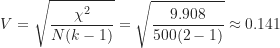 \[ V = \sqrt {\frac {\chi^2}{N(k-1)}} = \sqrt {\frac {9.908}{500(2-1)}} \approx 0.141 \]