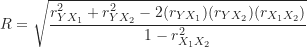 \begin{equation*}R = \sqrt {\frac {r_{YX_1}^2+r_{YX_2}^2-2 (r_{YX_1}) (r_{YX_2}) (r_{X_1 X_2})}{1-r_{X_1 X_2}^2}}\end{equation*}